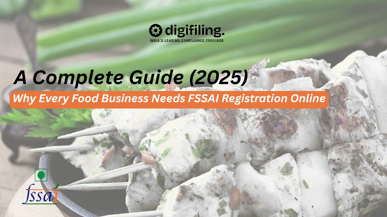 Why Every Food Business Needs FSSAI Registration Online – A Complete Guide (2025)